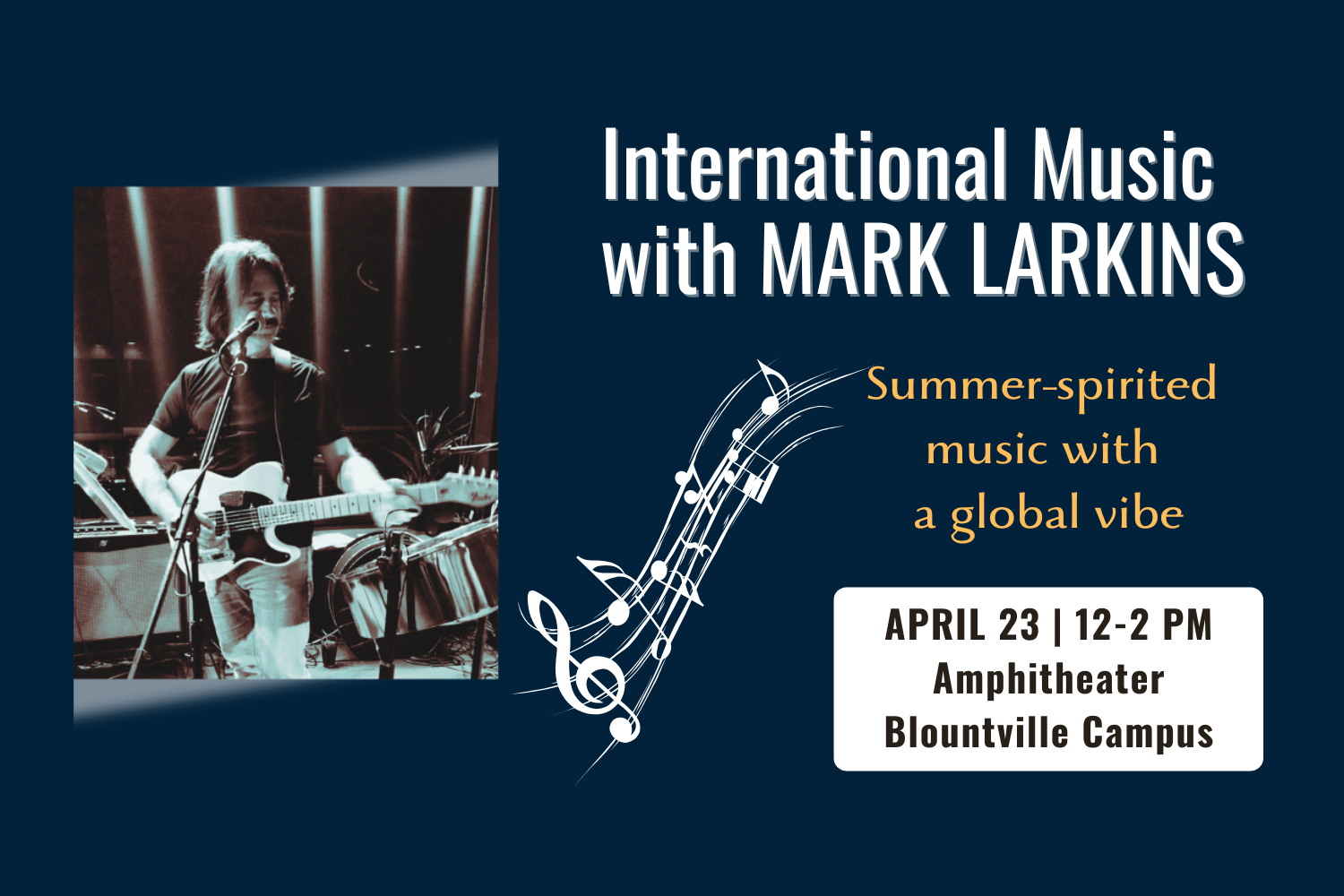 Outdoor concert by local musician Mark Larkins on April 23 from 12 to 2 p.m. at the Blountville campus amphitheater.